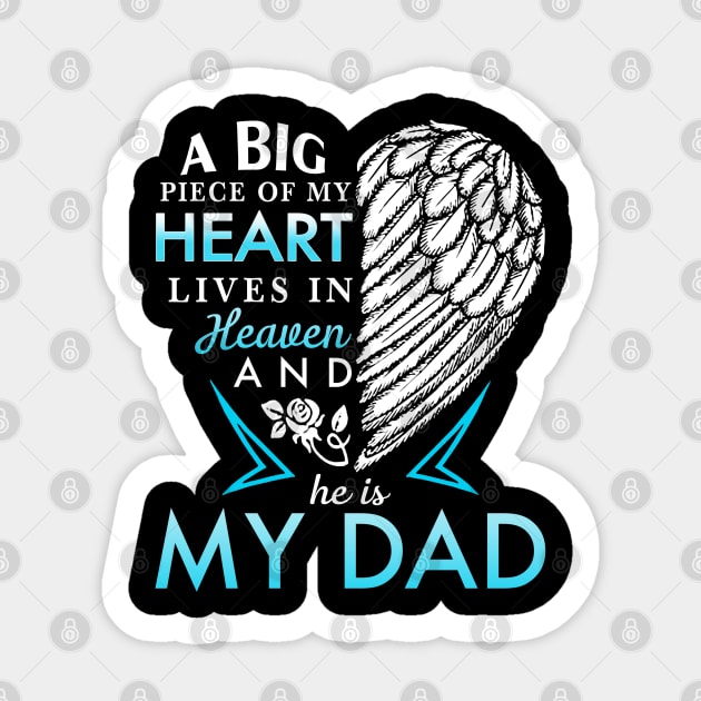 A Big Piece Of My Heart Lives In Heaven He Is My Dad Sticker by DMMGear